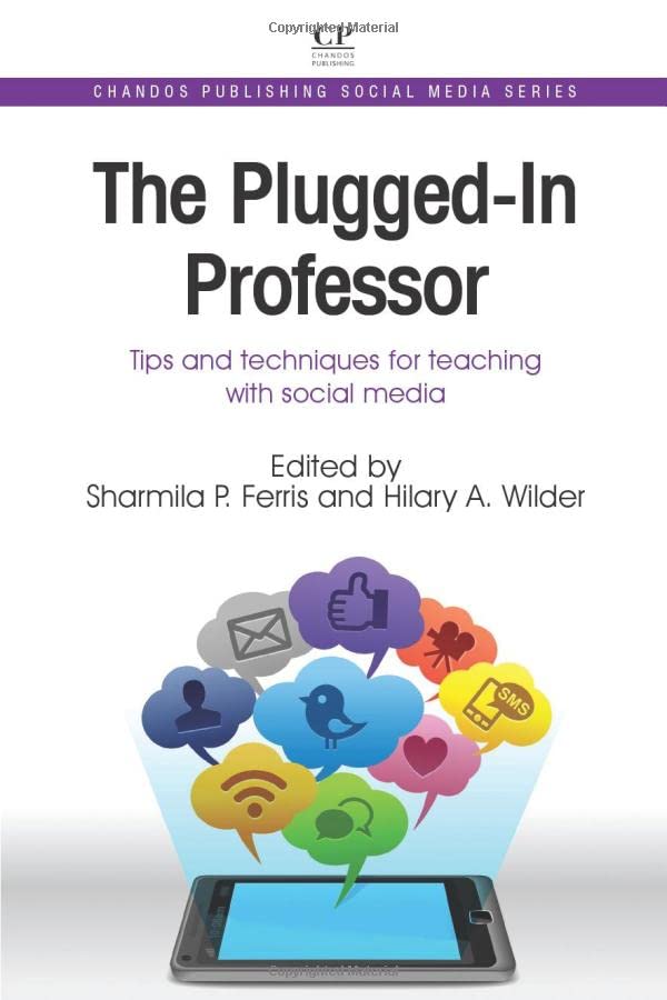 The Pluggedin Professor: Tips And Techniques For Teaching With Social Media (Chandos Publishing Social Media Series),Used