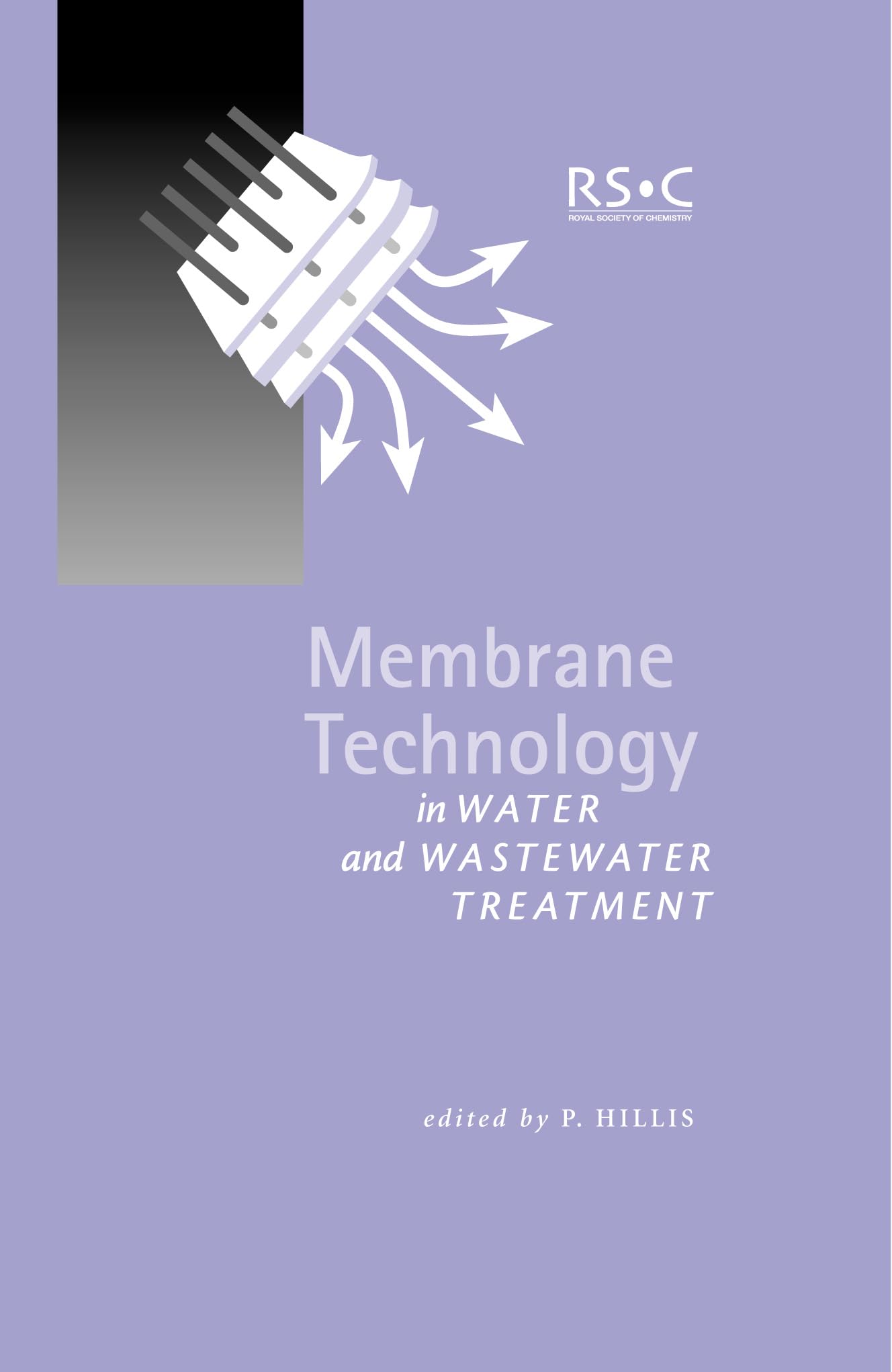 Membrane Technology in Water and Wastewater Treatment (Special Publications),Used