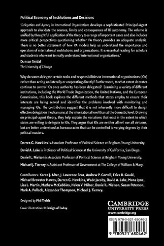 Delegation And Agency In International Organizations (Political Economy Of Institutions And Decisions),New