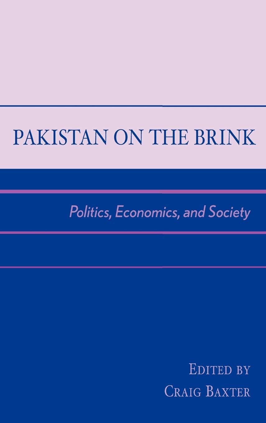 Pakistan on the Brink: Politics, Economics, and Society,Used