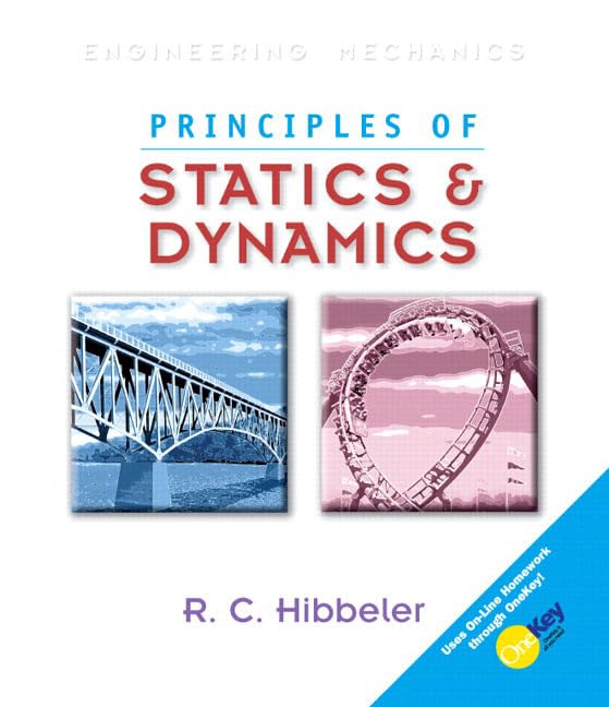 Engineering Mechanics: Principles Of Statics And Dynamics,Used