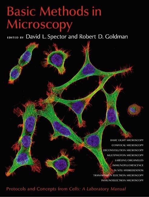 Basic Methods in Microscopy: Protocols and Concepts from Cells: A Laboratory Manual,Used