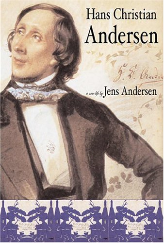 Hans Christian Andersen: A New Life,New