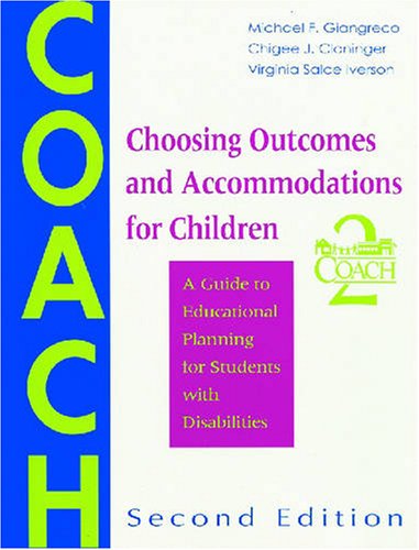 Choosing Outcomes and Accommodations for Children (COACH): A Guide to Educational Planning for Students with Disabilities, Secon,Used