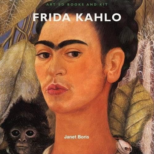 Art Ed Books And Kit: Frida Kahlo (Art Ed Book And Kits)