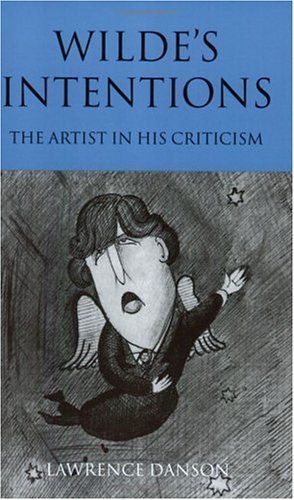 Wilde's Intentions: The Artist in his Criticism,Used