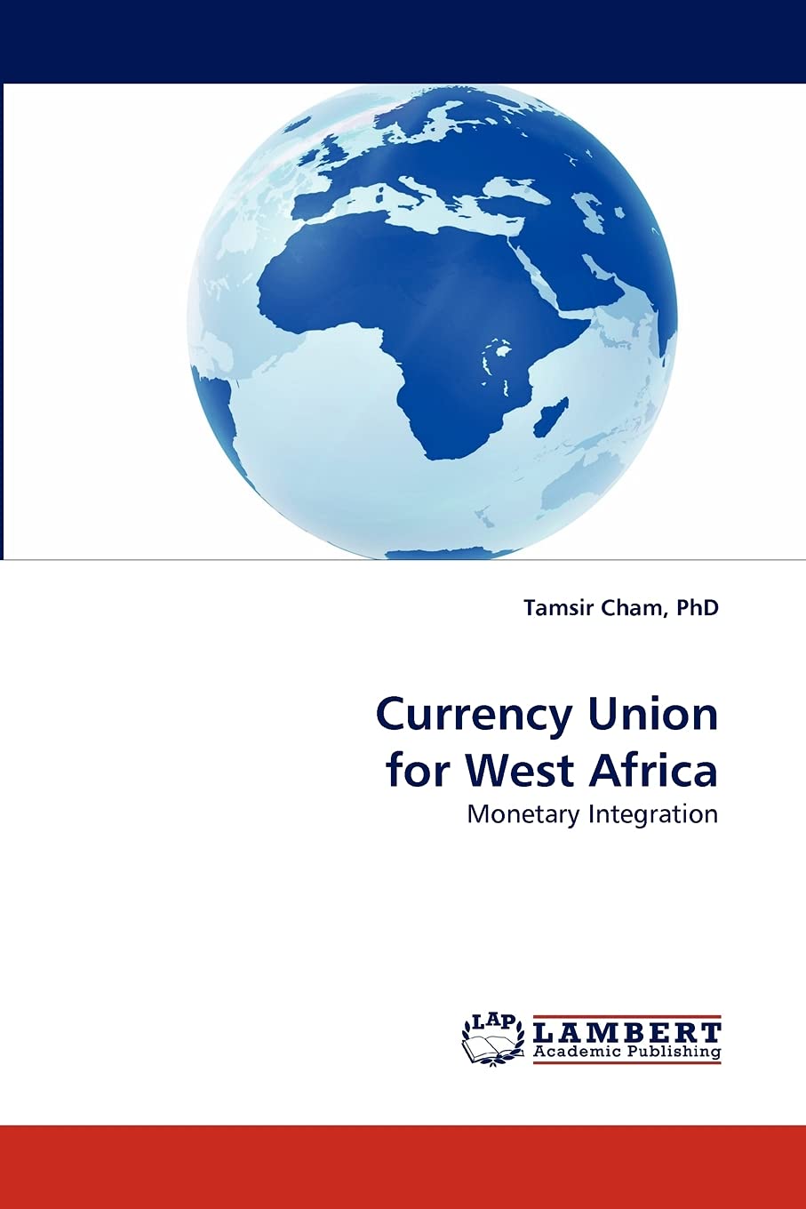 Currency Union for West Africa: Monetary Integration,Used