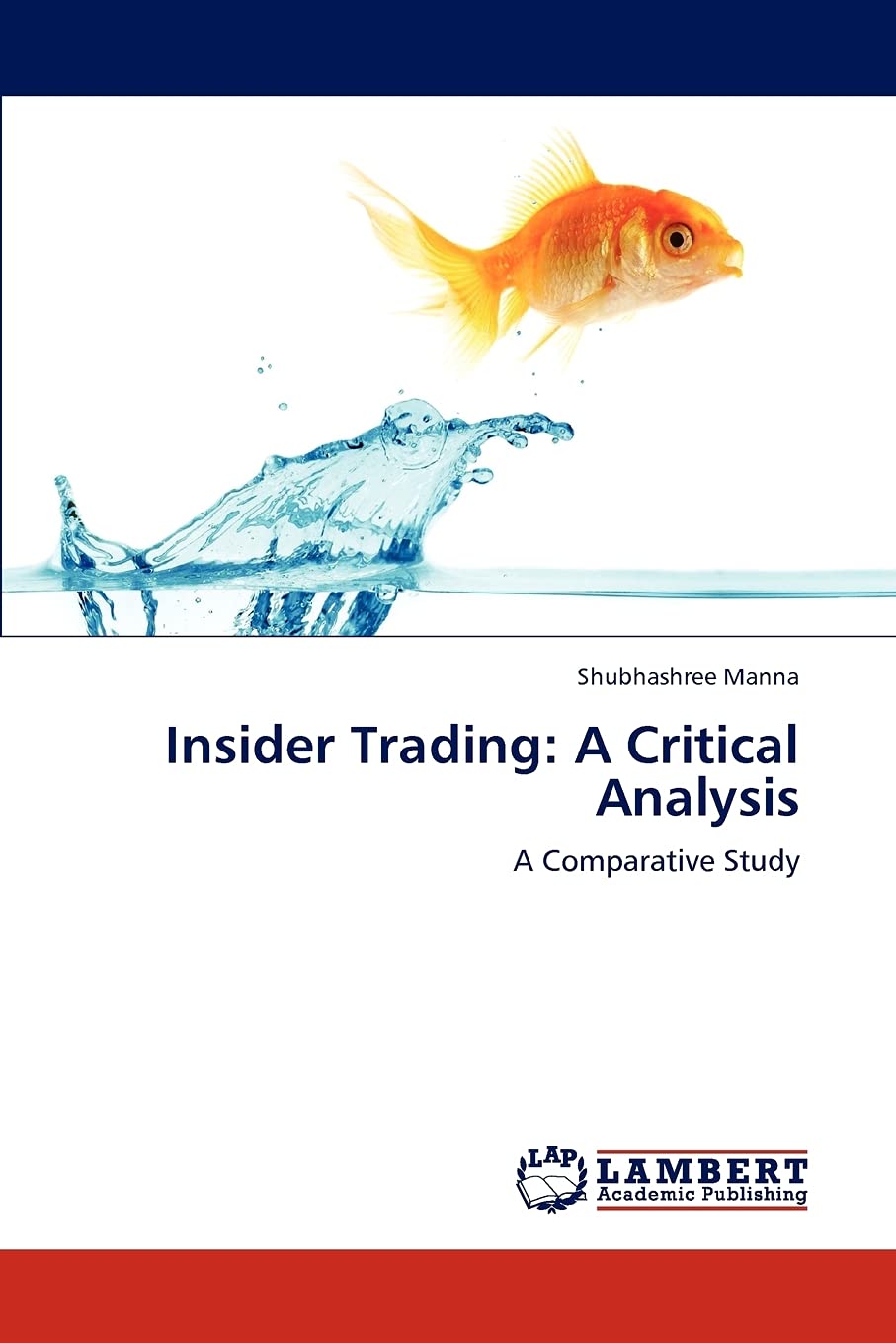 Insider Trading: A Critical Analysis: A Comparative Study,Used