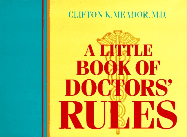 A Little Book of Doctors' Rules I,Used