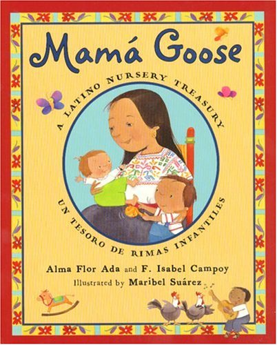 Mama Goose: A Latino Nursery Treasury,Used