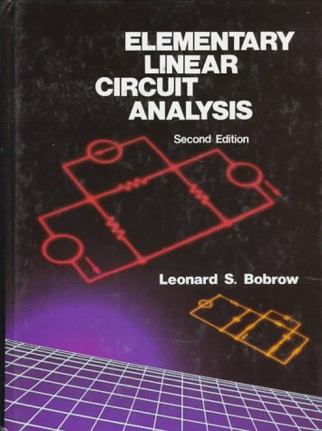 Elementary Linear Circuit Analysis (The ^AOxford Series in Electrical and Computer Engineering),Used