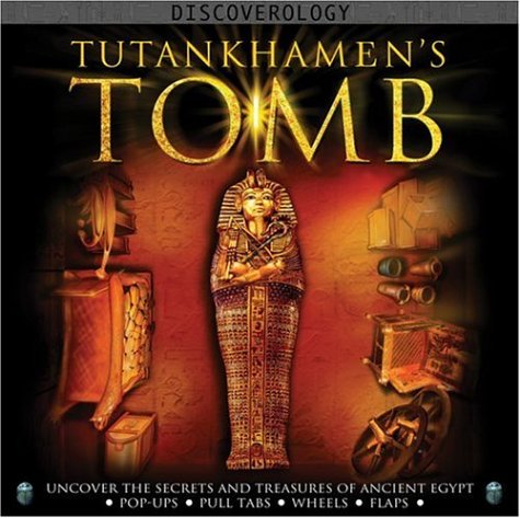 Tutankhamen's Tomb: Uncover the Secrets And Treasures of Ancient Egypt,New