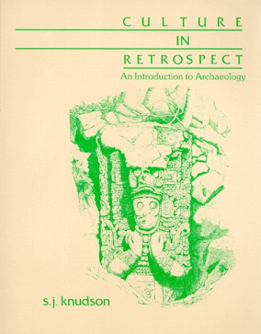 Culture In Retrospect: An Introduction To Archaeology,Used