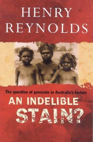 An indelible stain?: The question of genocide in Australia's history,Used