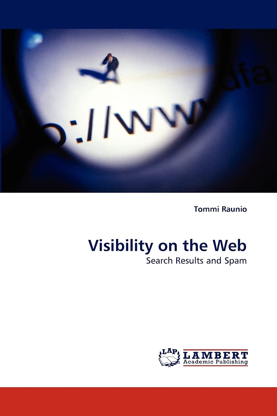 Visibility on the Web: Search Results and Spam,Used