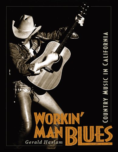 Workin' Man Blues: Country Music in California,Used