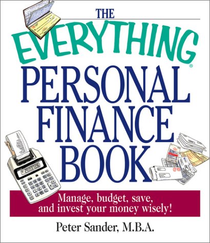 The Everything Personal Finance Book: Manage, Budget, Save, and Invest Your Money Wisely,New