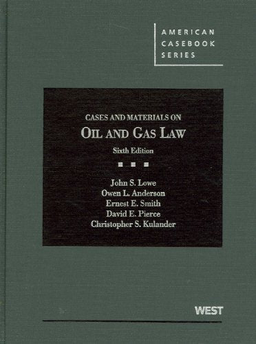 Cases and Materials on Oil and Gas Law (American Casebook Series),Used
