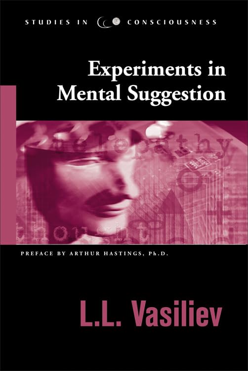 Experiments in Mental Suggestion (Studies in Consciousness),Used