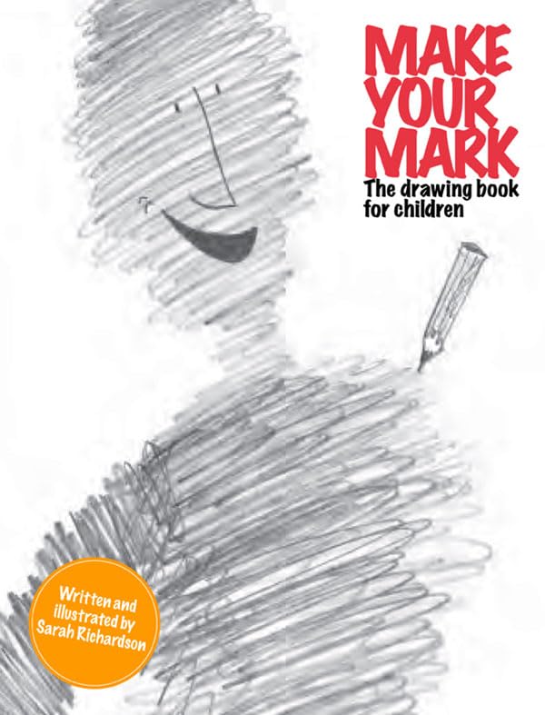 Make Your Mark: The Drawing Book for Children,Used