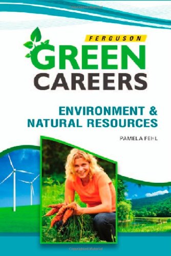 Environment & Natural Resources (Green Careers (Ferguson)),Used