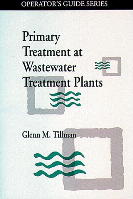 Primary Treatment At Wastewater Treatment Plants,Used