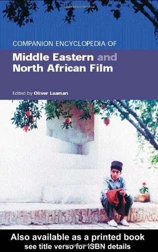 Companion Encyclopedia of Middle Eastern and North African Film,Used