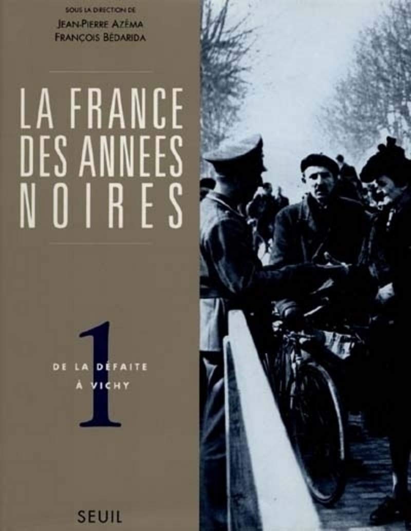 La France des annes noires, tome 1: De la dfaite  Vichy,Used