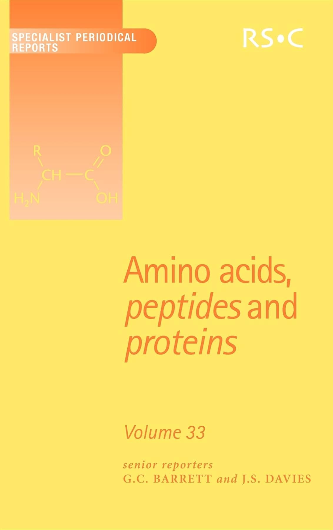 Amino Acids, Peptides and Proteins: Volume 33 (Specialist Periodical Reports, Volume 33),Used