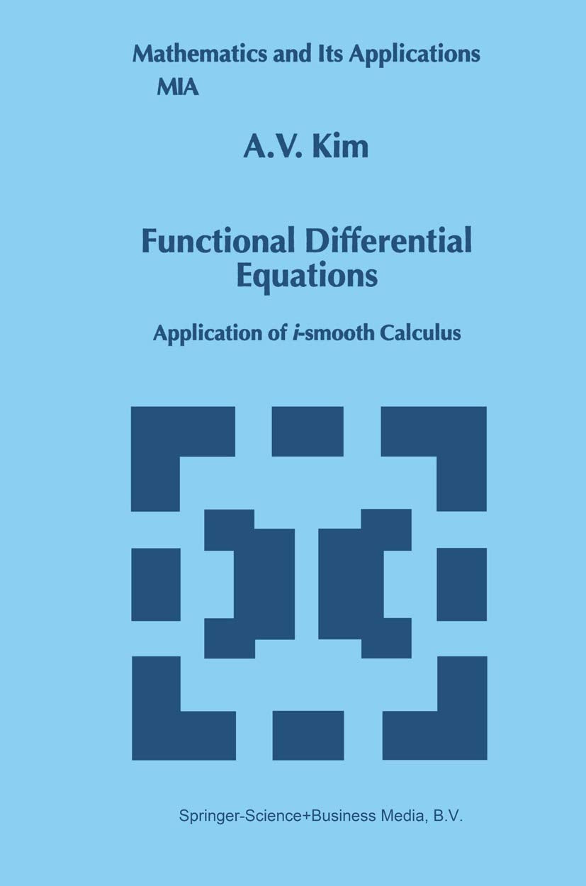Functional Differential Equations: Application of ismooth calculus (Mathematics and Its Applications, 479),Used