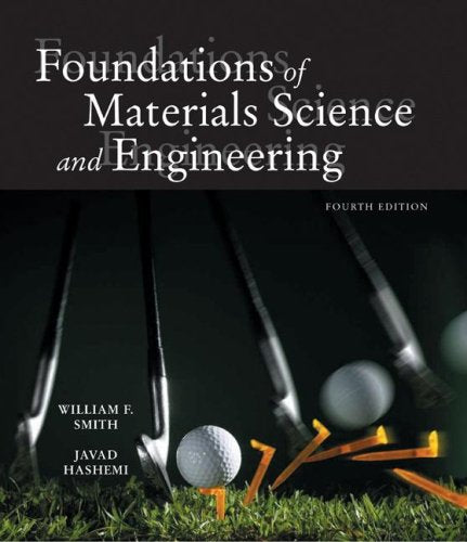 Foundations Of Materials Science And Engineering,Used