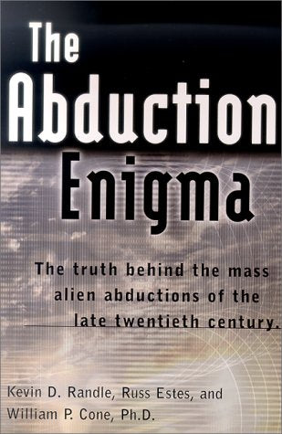 The Abduction Enigma: The Truth Behind The Mass Alien Abductions Of The Late Twentieth Century,New