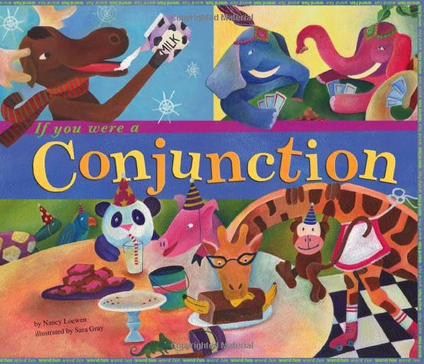 If You Were A Conjunction (Word Fun)