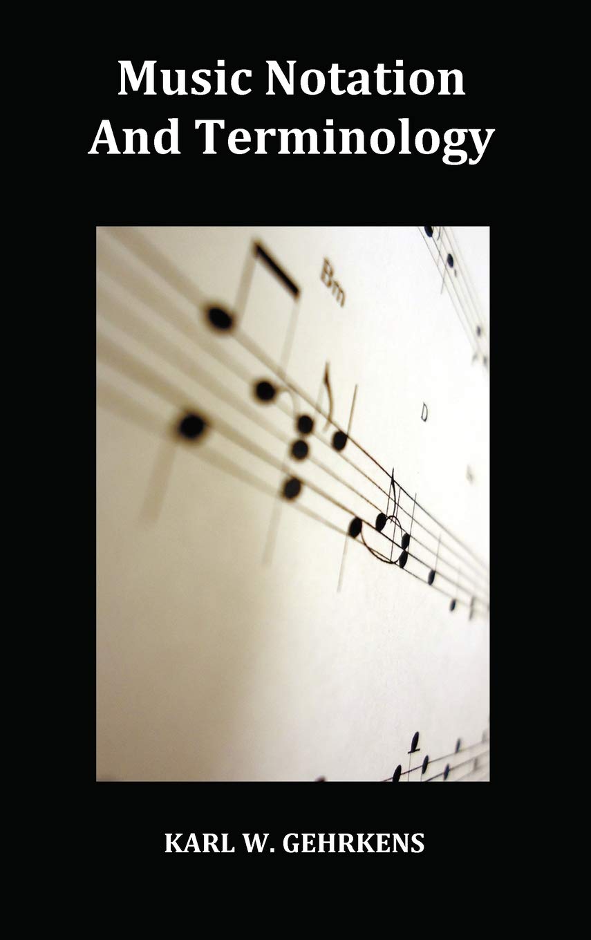 Music Notation And Terminology Fully Illustrated,Used