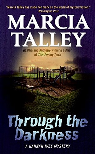 Through the Darkness: A Hannah Ives Mystery,Used