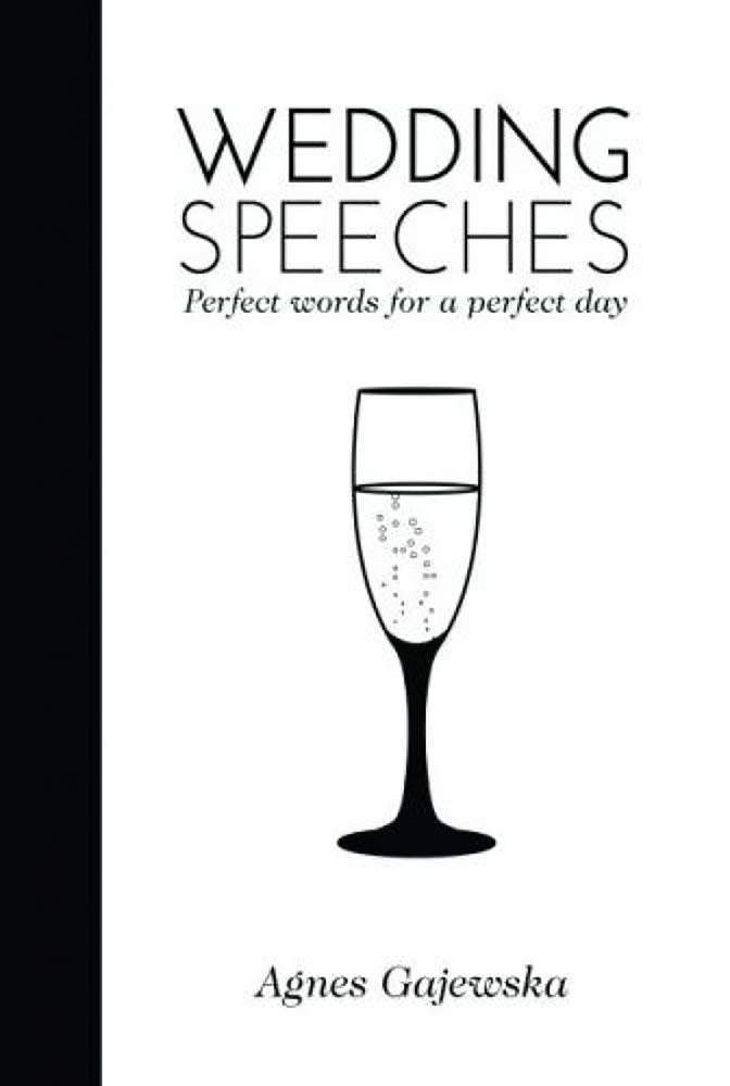 Wedding Speeches: Perfect Words for a Perfect Day,Used