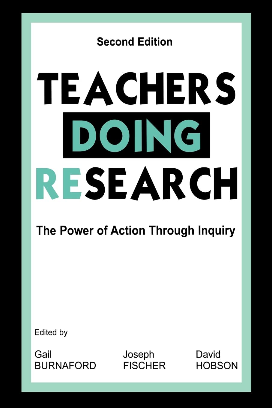 Teachers Doing Research: The Power Of Action Through Inquiry, 2Nd Edition,Used
