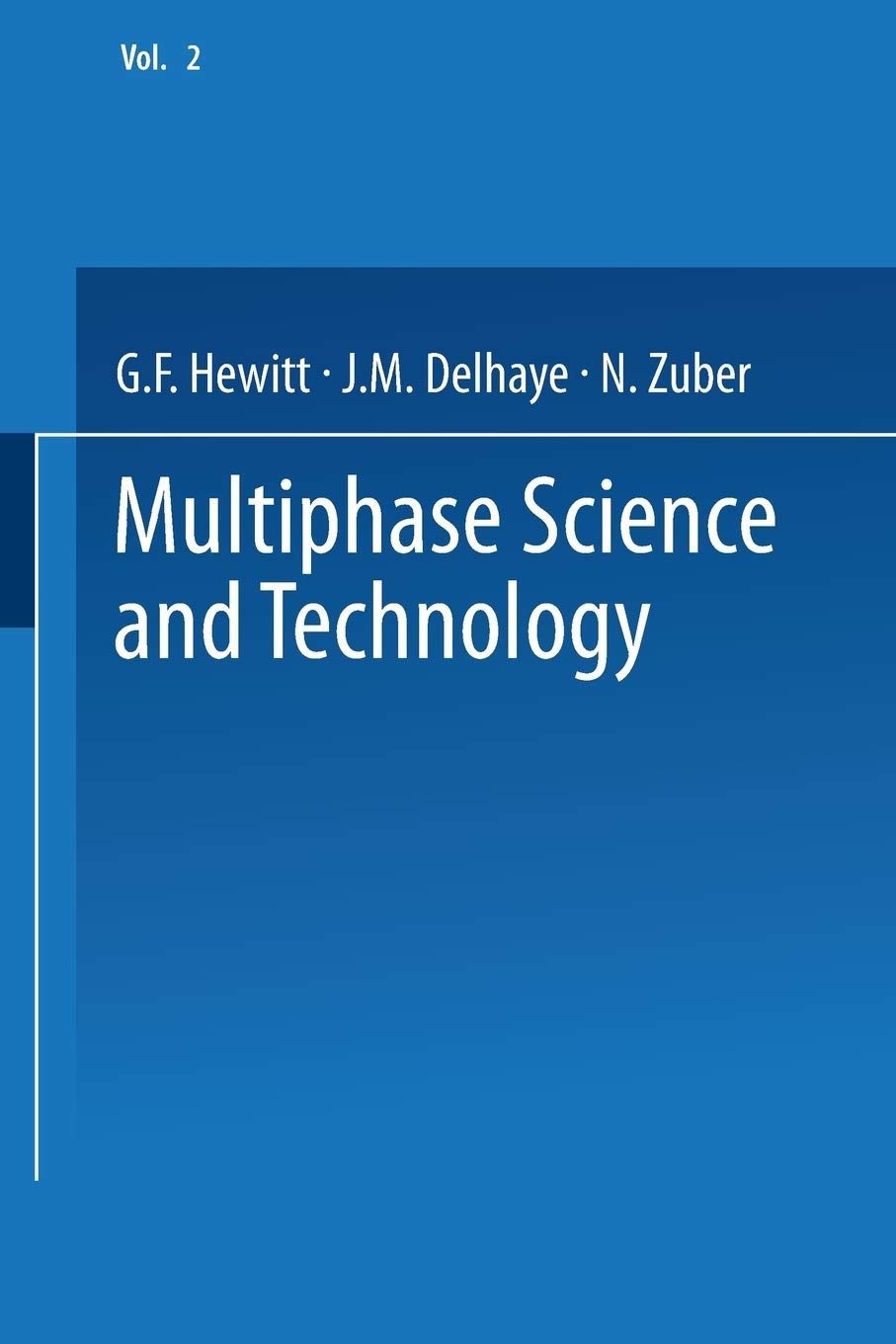 Multiphase Science and Technology: Volume 2,Used