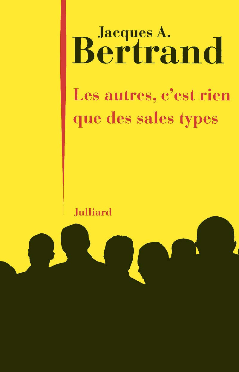 Les autres, c'est rien que des sales types,Used