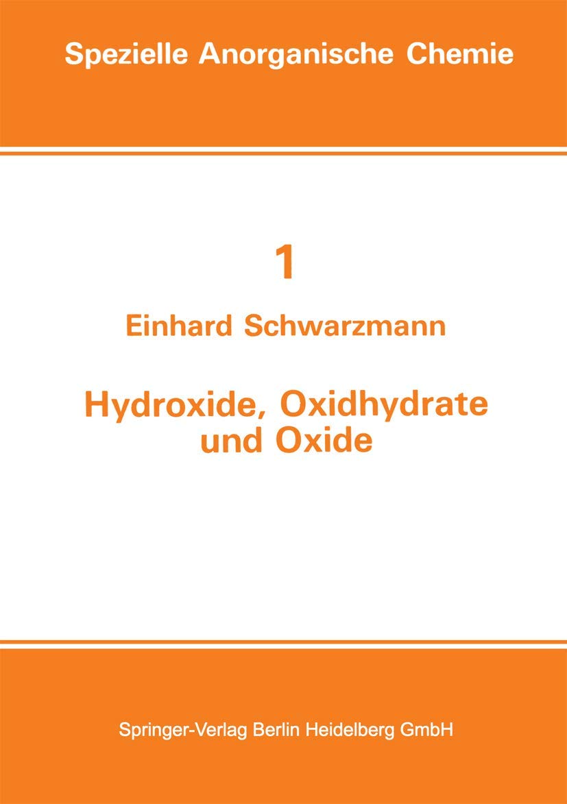 Hydroxide, Oxidhydrate und Oxide: Neue Entwicklungen (Spezielle Anorganische Chemie) (German Edition),Used