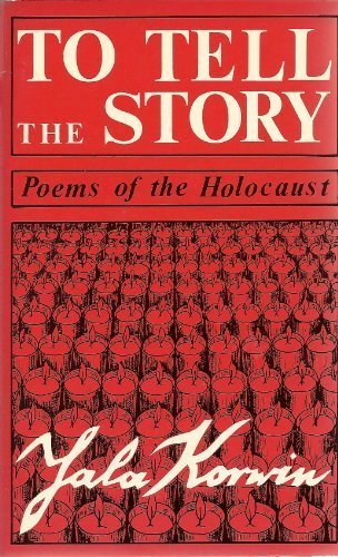To Tell the Story: Poems of the Holocaust,Used