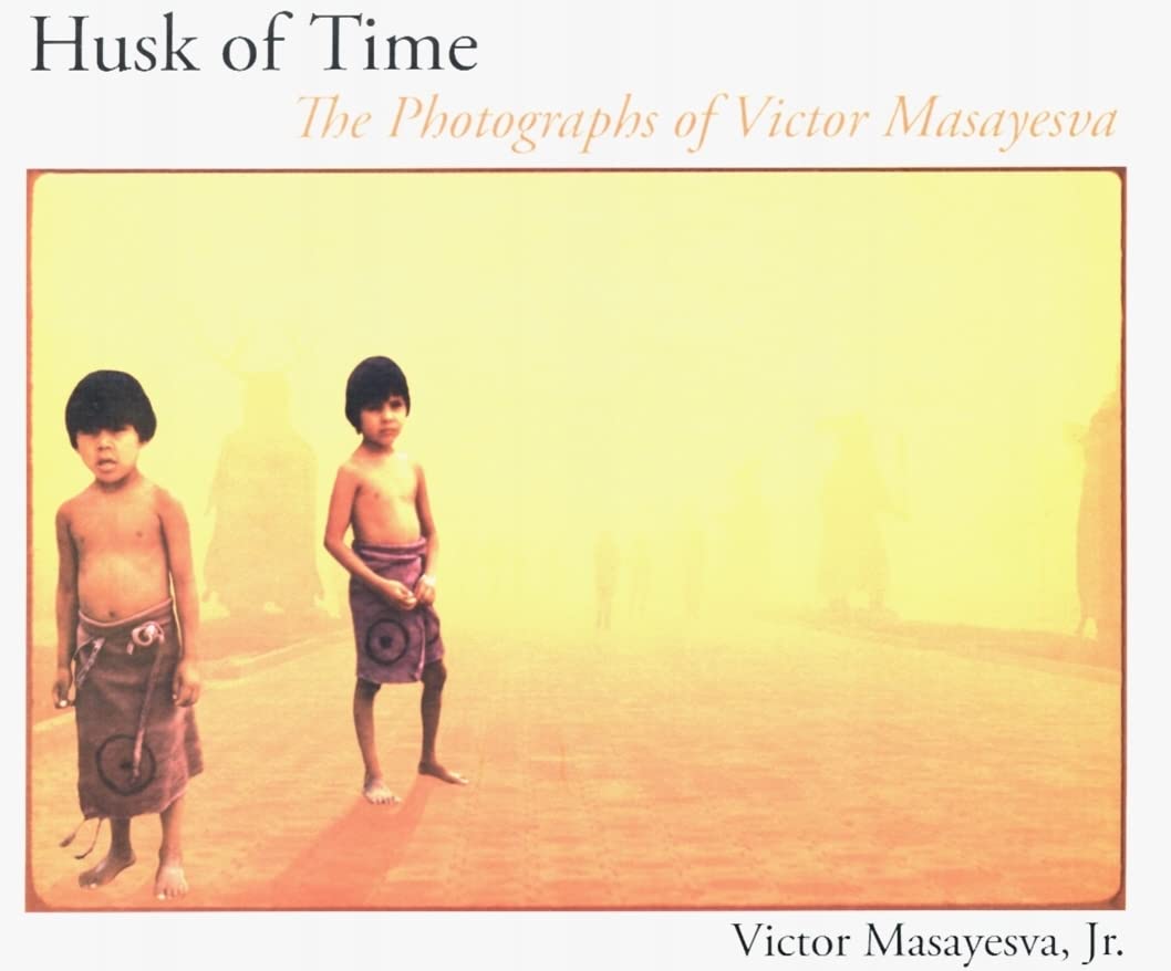 Husk Of Time: The Photographs Of Victor Masayesva (Volume 55) (Sun Tracks),New