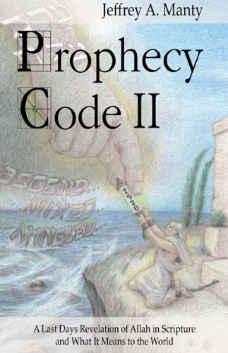 Prophecy Code II: A Last Days Revelation of Allah in Scripture and What It Means to the World,Used