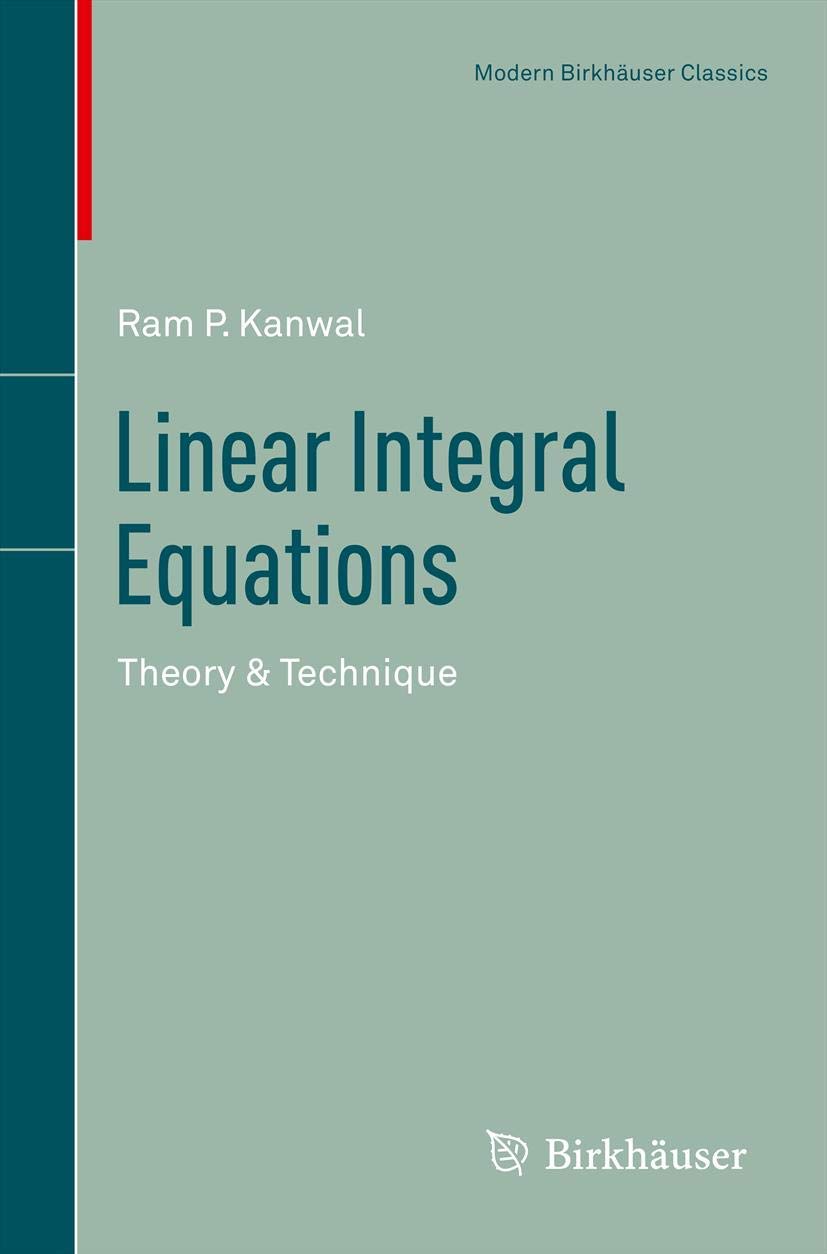 Linear Integral Equations: Theory & Technique (Modern Birkhuser Classics),Used