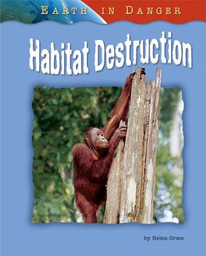 Habitat Destruction (Earth in Danger),Used