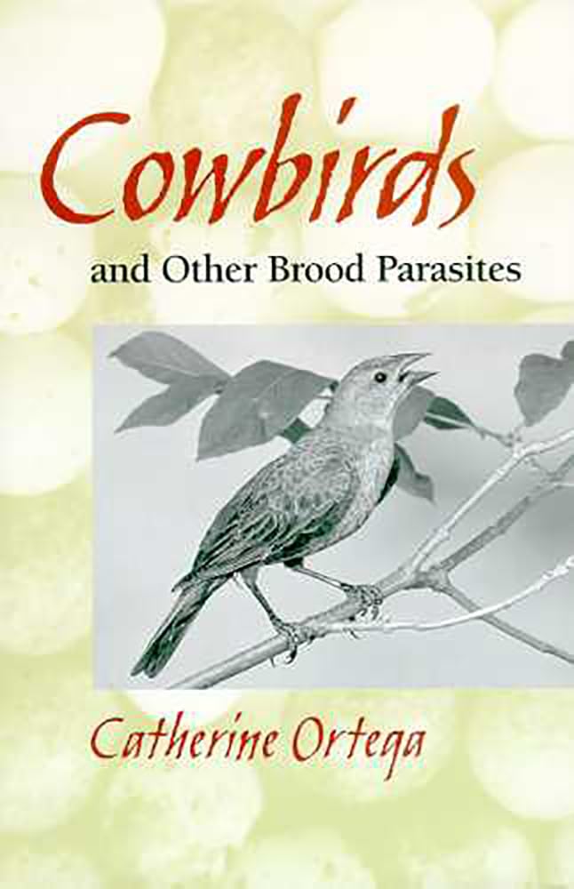 Cowbirds And Other Brood Parasites,New