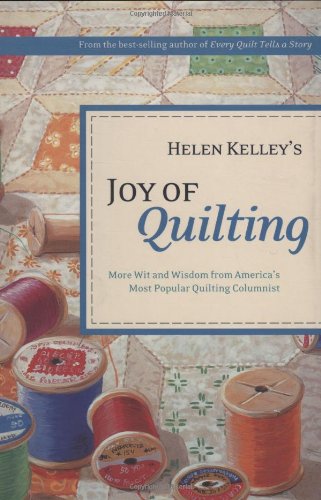 Helen Kelley'S Joy Of Quilting