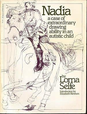 Nadia: A Case Of Extraordinary Drawing Ability In An Autistic Child (A Harvest/Hbj Book)