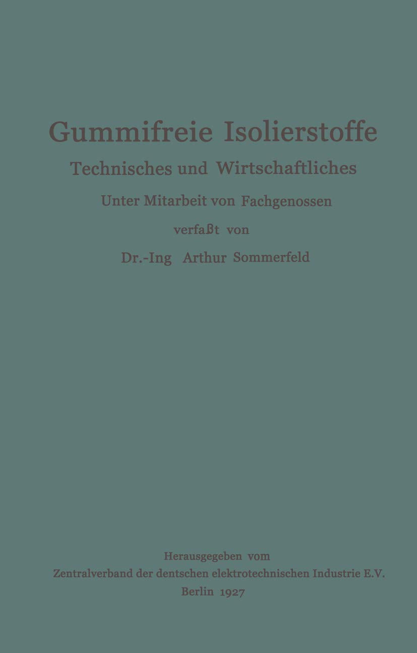 Gummifreie Isolierstoffe: Technisches und Wirtschaftliches (German Edition),Used