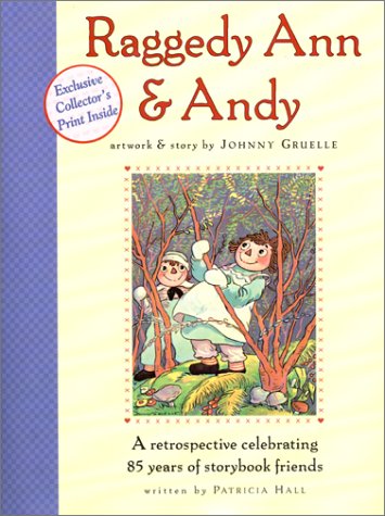 Raggedy Ann and Andy: A Retrospective Celebrating 85 Years of Storybook Friends,Used